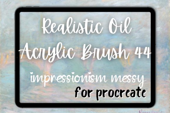 Procreate Oil Brush 44 Impressionism Mes: A Practical Evaluation for Digital Painters