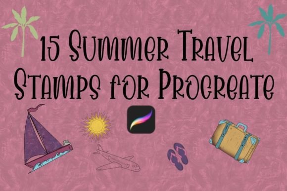 Unlocking Creative Summer Vibes: A Guide to Using the 15 Summer Travel Stamps for Procreate